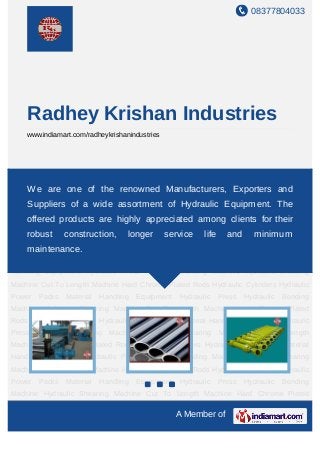 08377804033




    Radhey Krishan Industries
    www.indiamart.com/radheykrishanindustries




Cut To Length Machine Hard Chrome Plated Rods Hydraulic Cylinders Hydraulic Power
Packs Material Handling Equipment Hydraulic Press Hydraulic Bending Machine and
    We are one of the renowned Manufacturers, Exporters Hydraulic
Shearing Machine Cut To Length Machine Hard Chrome Plated Rods Hydraulic
    Suppliers of a wide assortment of Hydraulic Equipment. The
Cylinders Hydraulic Power Packs Material Handling Equipment Hydraulic Press Hydraulic
    offered products are highly appreciated among clients for their
Bending Machine Hydraulic Shearing Machine Cut To Length Machine Hard Chrome Plated
Rodsrobust
     Hydraulic construction,
               Cylinders Hydraulic Power Packs Materiallife and
                                 longer service                      minimum
                                                         Handling Equipment Hydraulic
Press Hydraulic Bending
    maintenance.              Machine Hydraulic    Shearing   Machine Cut     To Length
Machine Hard Chrome Plated Rods Hydraulic Cylinders Hydraulic Power Packs Material
Handling Equipment Hydraulic Press Hydraulic Bending Machine Hydraulic Shearing
Machine Cut To Length Machine Hard Chrome Plated Rods Hydraulic Cylinders Hydraulic
Power   Packs   Material   Handling   Equipment   Hydraulic   Press   Hydraulic   Bending
Machine Hydraulic Shearing Machine Cut To Length Machine Hard Chrome Plated
Rods Hydraulic Cylinders Hydraulic Power Packs Material Handling Equipment Hydraulic
Press   Hydraulic   Bending   Machine Hydraulic    Shearing   Machine Cut     To Length
Machine Hard Chrome Plated Rods Hydraulic Cylinders Hydraulic Power Packs Material
Handling Equipment Hydraulic Press Hydraulic Bending Machine Hydraulic Shearing
Machine Cut To Length Machine Hard Chrome Plated Rods Hydraulic Cylinders Hydraulic
Power   Packs   Material   Handling   Equipment   Hydraulic   Press   Hydraulic   Bending
Machine Hydraulic Shearing Machine Cut To Length Machine Hard Chrome Plated

                                                  A Member of
 