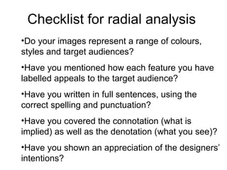 Checklist for radial analysis  ,[object Object],[object Object],[object Object],[object Object],[object Object]