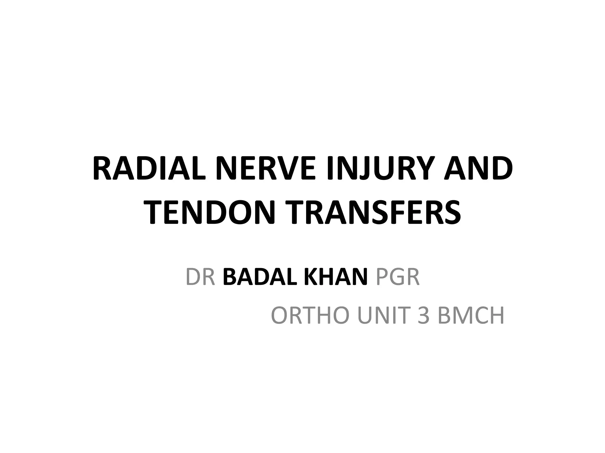 Radial nerve Injury and tendon tranfers | PPTX