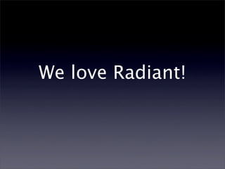 Radiant