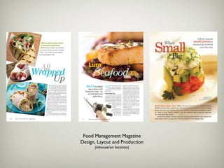 Food Management Magazine Design, Layout and Production (inhouse/on location) 