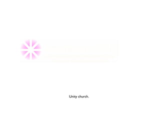 Unity church. 