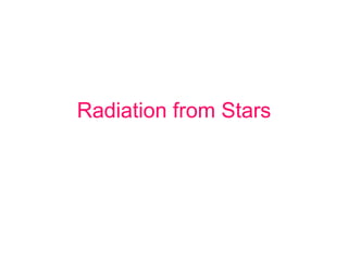 Radiation from Stars 