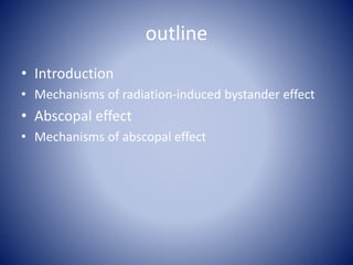 Radiation induced bystander effect | PPTX