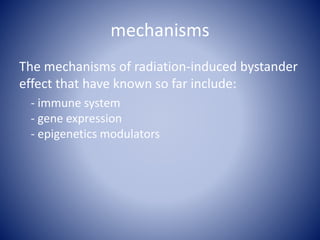 Radiation induced bystander effect | PPTX