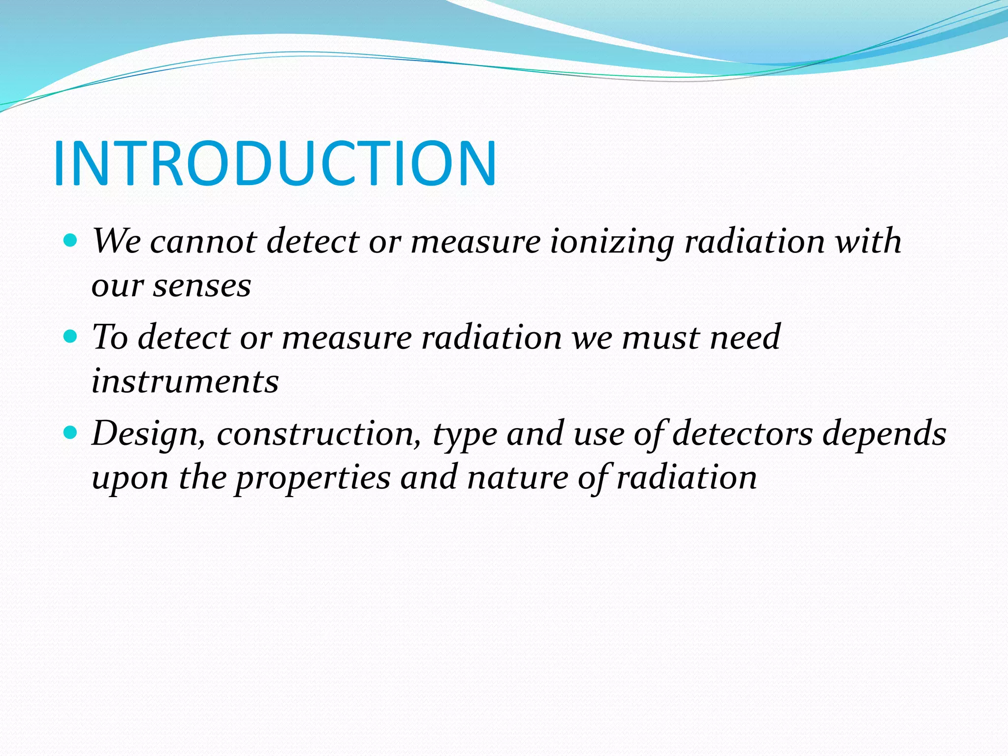 RADIATION DETECTION AND MEASUREMENT ppt 2.pptx
