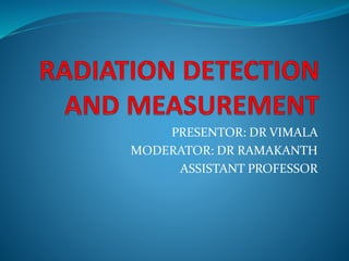 RADIATION DETECTION AND MEASUREMENT ppt 2.pptx