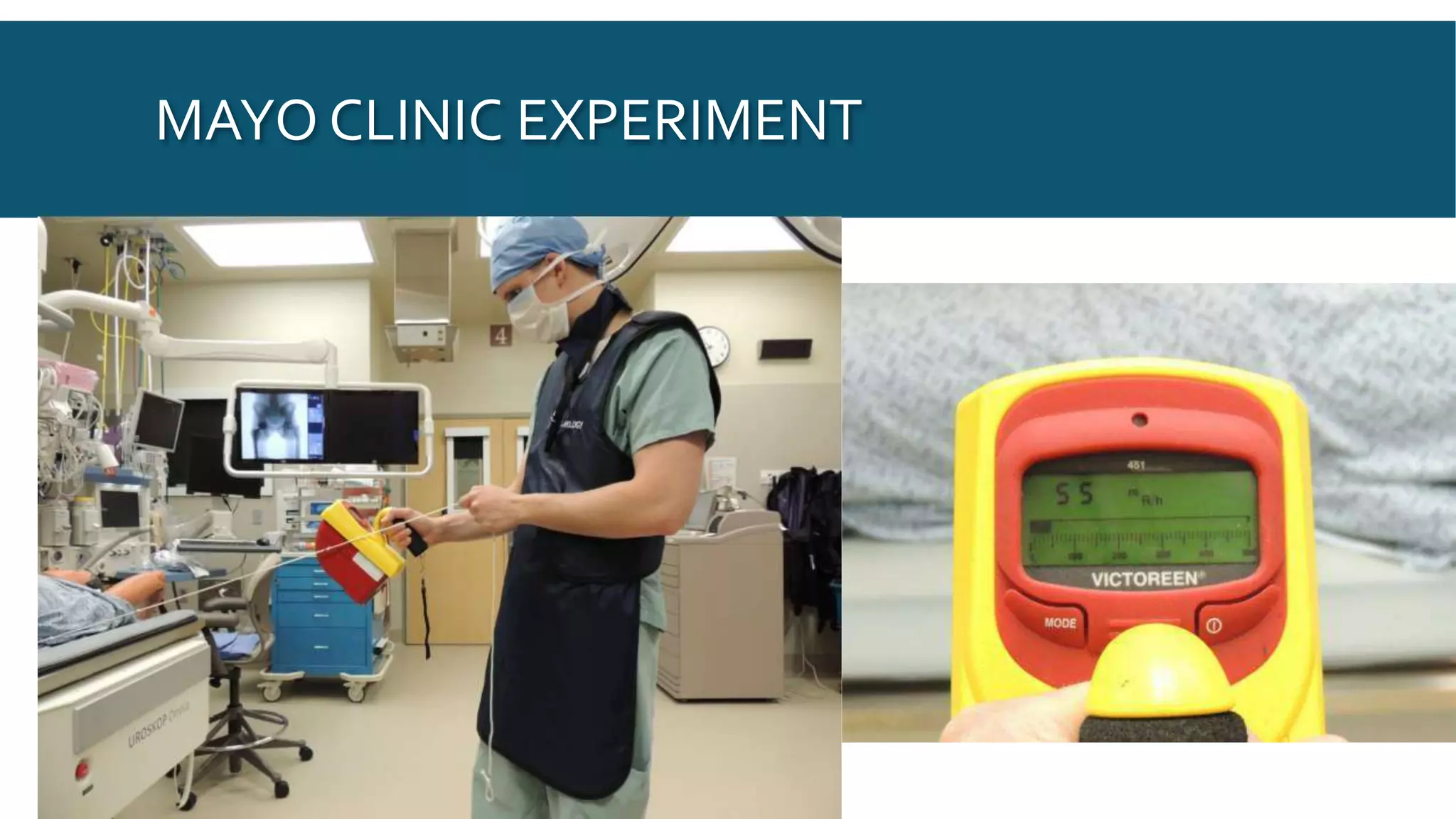 MAYO CLINIC EXPERIMENT
 