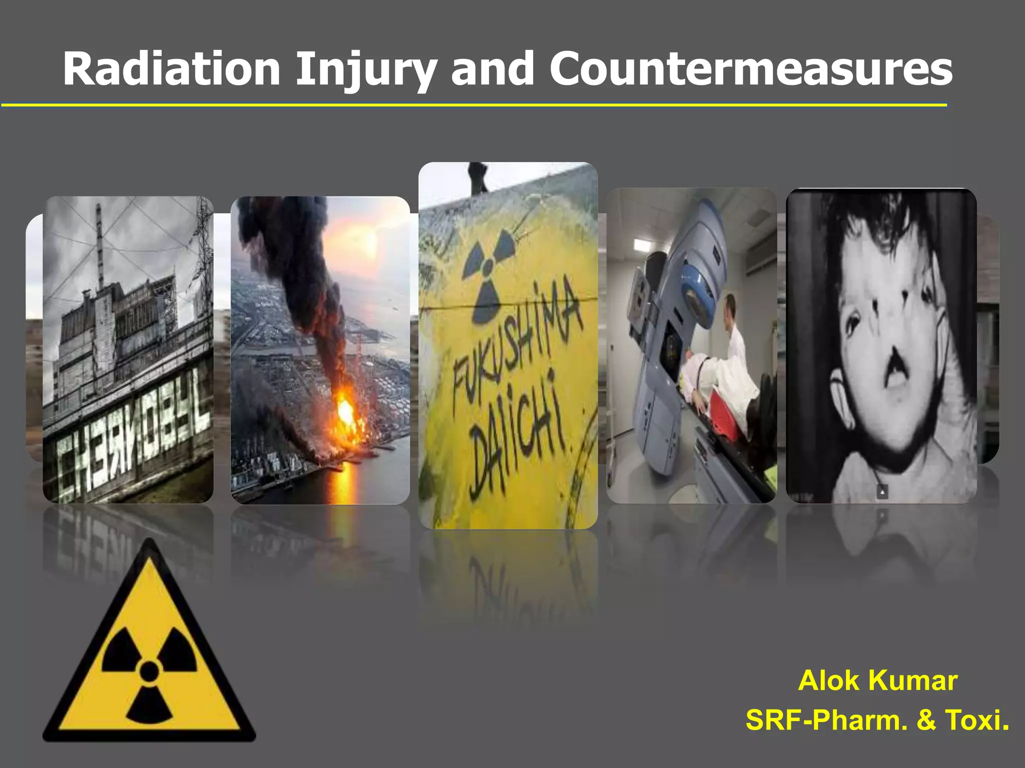 Radiation Injries Radiation injury and countermeasures | PPTX
