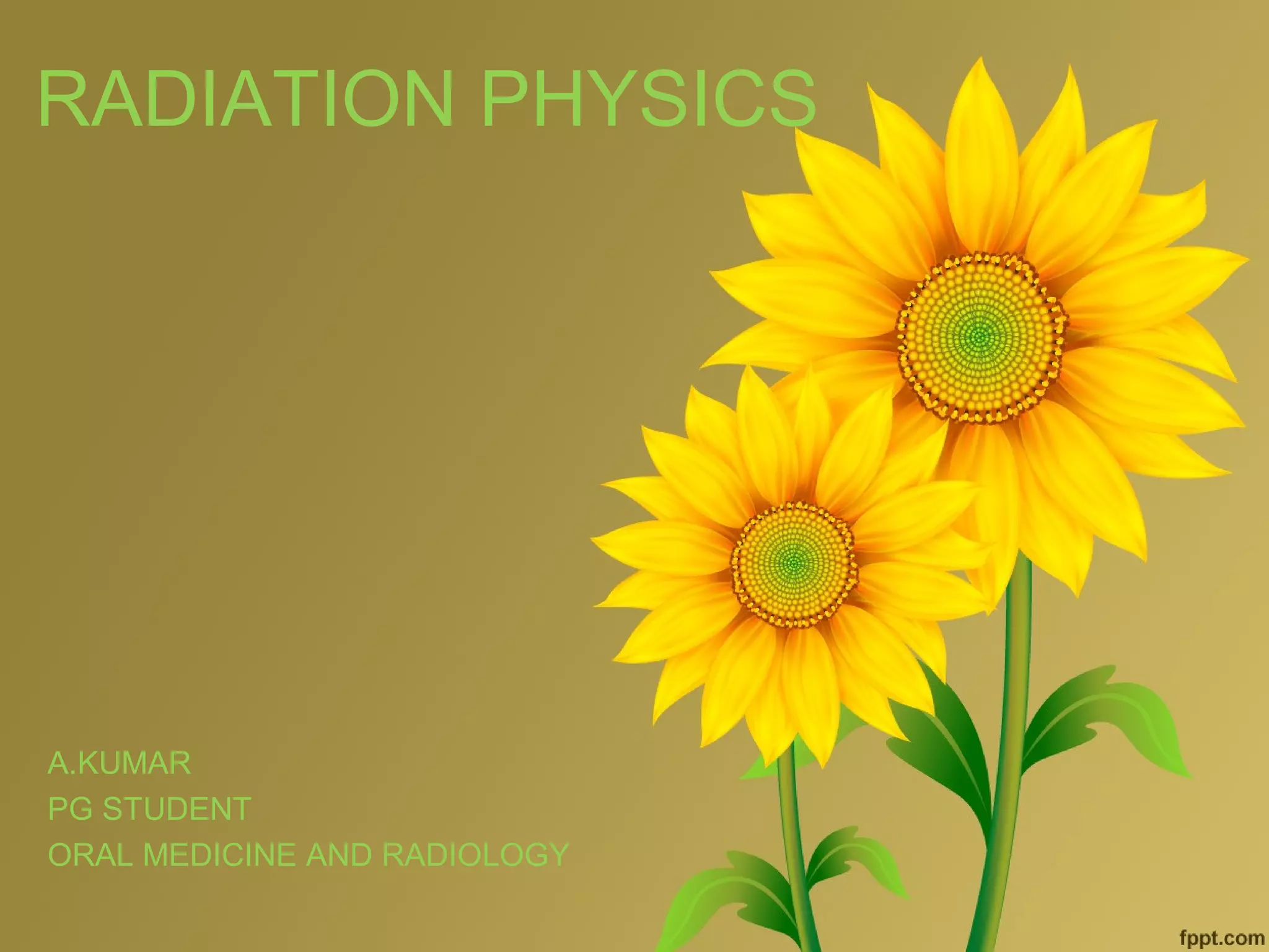 Radiation physics PPT