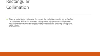 Rectangle Collimation radiationsaftyprotection-150710181535-lva1-app6891.pptx