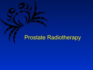 Prostate Radiotherapy
 