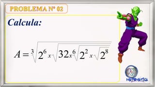 Calcula:
3 6 826
22322 xxxA 