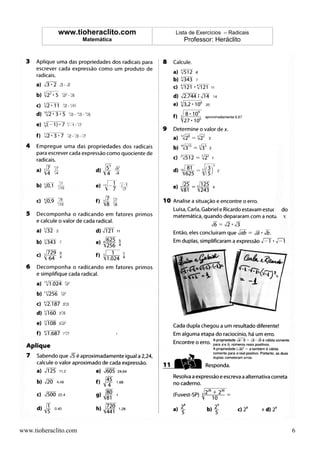 www.tioheraclito.com   Lista de Exercícios – Radicais
                       Matemática      Professor: Heráclito




www.tioheraclito.com                                                 6
 