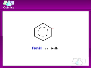 fenil   ou  fenila Química 