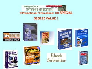   9 Promotional / Educational  CD  SPECIAL $266.95 VALUE ! 