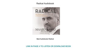 Radical Audiobook
Best Audiobooks Radical
LINK IN PAGE 4 TO LISTEN OR DOWNLOAD BOOK
 