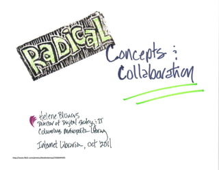Radical Concepts & Collaboration