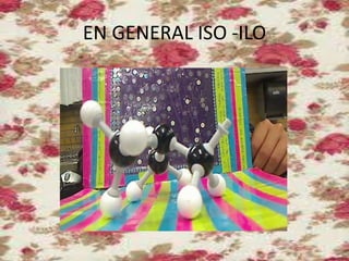 EN GENERAL ISO -ILO
 
