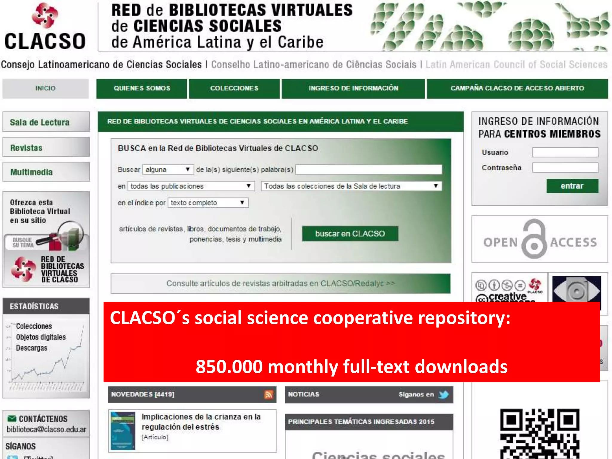 CLACSO´s social science cooperative repository:
850.000 monthly full-text downloads
 
