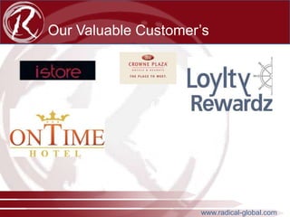 Our Valuable Customer’s

www.radical-global.com

 