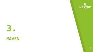 16
3.
MAVEN
 