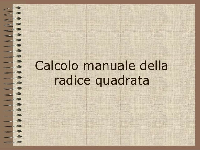 Condividiamo La Matematica E Le Scienze Come Si Calcola La Radice Quadrata Di Un Numero Decimale Con L Uso Delle Tavole