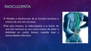 Radiculopatias | PPTX