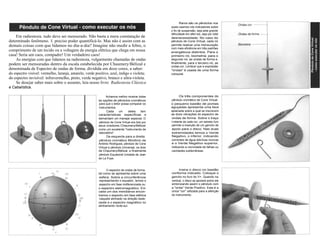 Raros são os pêndulos nos 
quais usamos nós indicadores sobre 
o fio de suspensão, seja pela grande 
dificuldade em aferi-los, seja por total 
desnecessidade. No caso do 
pêndulo de Cone Virtual, cada nó 
permite realizar uma mensuração 
com mais eficiência em três padrões 
energéticos distintos. Para o 
primeiro nó, biometria; para o 
segundo nó, as ondas de forma e, 
finalmente, para o terceiro nó, as 
ondas-cor. Lembrar que a expressão 
"ondas" é usada de uma forma 
coloquial. 
Em radiestesia. tudo deve ser mensurado. Não basta a mera constatação de 
determinado fenômeno. E preciso poder quantificá-lo. Mas não é assim com as 
demais coisas com que lidamos no dia-a-dia? Imagine não medir a febre, o 
comprimento de um tecido ou a voltagem da energia elétrica que chega em nossa 
casa! Seria um caos, compadre! Um verdadeiro caos! 
As energias com que lidamos na radiestesia, vulgarmente chamadas de ondas 
podem ser mensuradas dentro da escala estabelecida por Chaumery/Bélizal e 
denominada de Espectro de ondas de forma, dividida em doze cores, a saber: 
do espectro visível: vermelho, laranja, amarelo, verde positivo, azul, índigo e violeta; 
do espectro invisível: infravermelho, preto, verde negativo, branco e ultra-violeta. 
Se desejar saber mais sobre o assunto, leia nosso livro Radiestesia Clássica 
e Cabalística. 
Achamos melhor mostrar todas 
as opções de pêndulos cromáticos 
para que o leitor possa comparar os 
instrumentos. 
Cada um deles tem 
características específicas e 
demandam um manejar especial. O 
pêndulo de Cone Virtual era tido por 
seus criadores Chaumery/Bélizal 
como um excelente "instrumento de 
laboratório". 
Da esquerda para a direita: 
pêndulo cromático Mindtron de 
António Rodrigues, pêndulo de Cone 
Virtual e pêndulo Universal, os dois 
de Chaumery/Bélizal, e finalmente 
pêndulo Equatorial Unidade de Jean 
de La Foye. 
Os três componentes do 
pêndulo cromático de Cone Virtual: 
o pequeno bastão de pontas 
aguçadas apresenta uma face 
aplainada sobre a qual se inscrevem 
as doze vibrações do espectro de 
ondas de forma. Sobre o traço 
li mitante de cada cor, um estreito furo 
permite a inserção de um gancho de 
apoio para o disco. Nas duas 
extremidades temos o Verde 
Negativo, o inferior, indicando 
correntes de água telúricas nocivas 
e o Verde Negativo superior, 
indicando a nocividade de falhas ou 
cavidades subterrâneas. 
O espectro de ondas de forma, 
tal como se apresenta sobre uma 
esfera. Sobre a circunferência 
representando o equador, temos o 
espectro em fase indiferenciada ou 
o espectro eletromagnético. Em 
cada um dos meridianos encon-tramos 
o espectro em fase elétrica 
naquele alinhado na direção leste-oeste 
e o espectro magnético no 
alinhamento norte-sul. 
Insira o disco no bastão 
conforme indicado. Coloque o 
gancho no furo do V+. Quando na 
vertical, o disco se apoiará sobre ele 
sintonizando assim o pêndulo com 
a "onda" Verde Positivo. Esta é a 
única "cor" utilizada para a aferição 
do instrumento. 
 