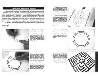 A boa prática da radiestesia obriga à aplicação de algumas regras básicas, 
uma das quais, como já dito, é o uso constante de testemunhos. Mas, nem sempre 
dispomos no momento necessário do testemunho daquilo a ser investigado. Nesse 
caso, somos obrigados a fabricá-los. A prática mais comum consiste em escrever 
sobre uma tira de papel a palavra ou palavras representativas do que desejamos 
investigar. Bom, seria perfeito, não fosse pelo fato que nossos caracteres não 
emitem energeticamente aquilo que representam, pelo menos de imediato. Isso 
só irá acontecer e com um quantum energético baixo muitas horas após a escrita. 
Os Servranx, radiestesistas belgas, descobriram o método hoje denominado 
materialização ou valorização de testemunhos lexicais. Vamos lá ver como a 
coisa se faz. 
Este testemunho pode então 
ser usado da mesma forma que você 
usaria uma foto da Maria de Lourdes 
ou uma pequena mecha de seu 
cabelo. Execute sua investigação; 
não precisando mais do testemunho, 
descarte-o. 
Obs.: Use o decágono apenas 
para valorizar testemunhos lexicais. 
Não coloque no decágono fotos para 
valorizar ou quaisquer outros 
objetos. Também não tente 
desimpregná-los daquilo que você 
não sabe que possa estar lá. A 
radiestesia responde de forma 
fantástica à perfeita seleção mental 
do operador. 
Supondo que em determinado 
momento precisaríamos de um 
testemunho de uma tal de Maria de 
Lourdes. Escreva em letras de forma 
o nome da pessoa mais algo que 
ajude identificá-la, por exemplo sua 
data de nascimento. Escreva isso 
com tinta preta, qualquer tinta. O 
mesmo vale para qualquer outra 
coisa, pessoas, animais, materiais 
variados, etc. 
Você precisa do testemunho de 
um remédio o qual você não dispõe. 
Da mesma forma que no exemplo 
anterior, valorize a expressão no 
decágono. Este testemunho sintético 
emitirá um padrão energético similar 
ao original. Podendo, use sempre o 
original. 
Para realizar a operação faz-se 
necessário o uso de uma forma 
geométrica: o decágono, polígono 
regular de doze lados. Coloque o 
papel com a expressão sobre o 
decágono, com a parte inferior das 
letras viradas para o centro. Em 
algum tempo, o pedaço de papel 
estará vibrando energeticamente 
aquilo que lhe foi grafado. Como 
saber quando o milagre se realizou? 
"Pendulando", claro. Coloque o 
pêndulo sobre o testemunho no 
decágono perguntando o tempo da 
operação, findo o qual você terá 
realizado se o testemunho lexical. 
O potencial elevado do 
testemunho lexical se faz presente 
por aproximadamente 72 horas, 
após as quais, este declinará até se 
estabilizar em valor mais baixo. 
Caso necessário, repita a operação 
com um novo pedaço de papel. 
Como se fosse um remédio 
verdadeiro, este corretor pode ser 
utilizado para qualquer operação de 
emissão a distância. 
 