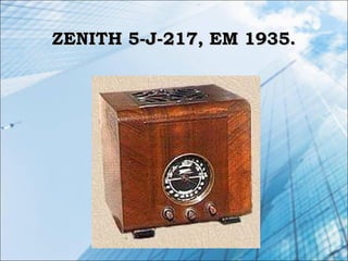 ZENITH 5-J-217, EM 1935.ZENITH 5-J-217, EM 1935.
 
