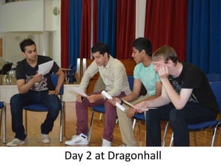 Day 2 at Dragonhall
 