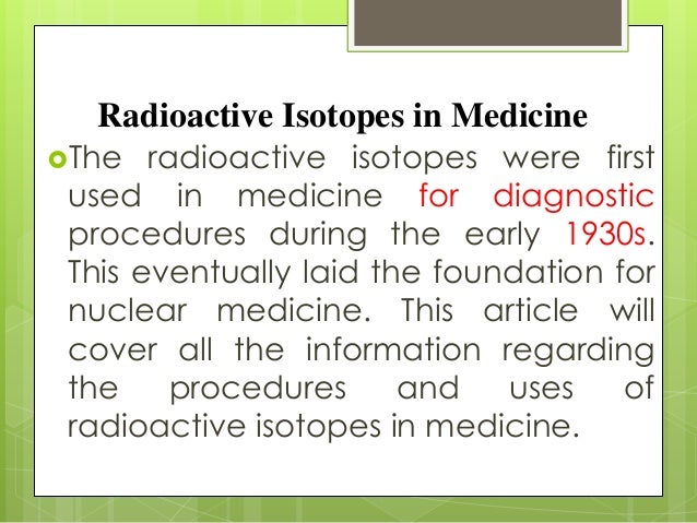 What are radioisotopes?