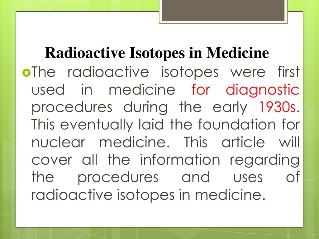 Radioactive isotopes in medicine
