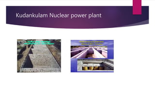 Kudankulam Nuclear power plant
 