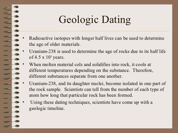 What radioactive isotope is used in geological dating