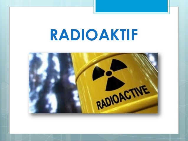 Radio aktif . xii ipa 1