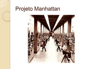 Projeto Manhattan

 