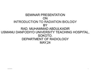 Introduction To Radiobiology Introductory radiobiology for radiologist.pptx