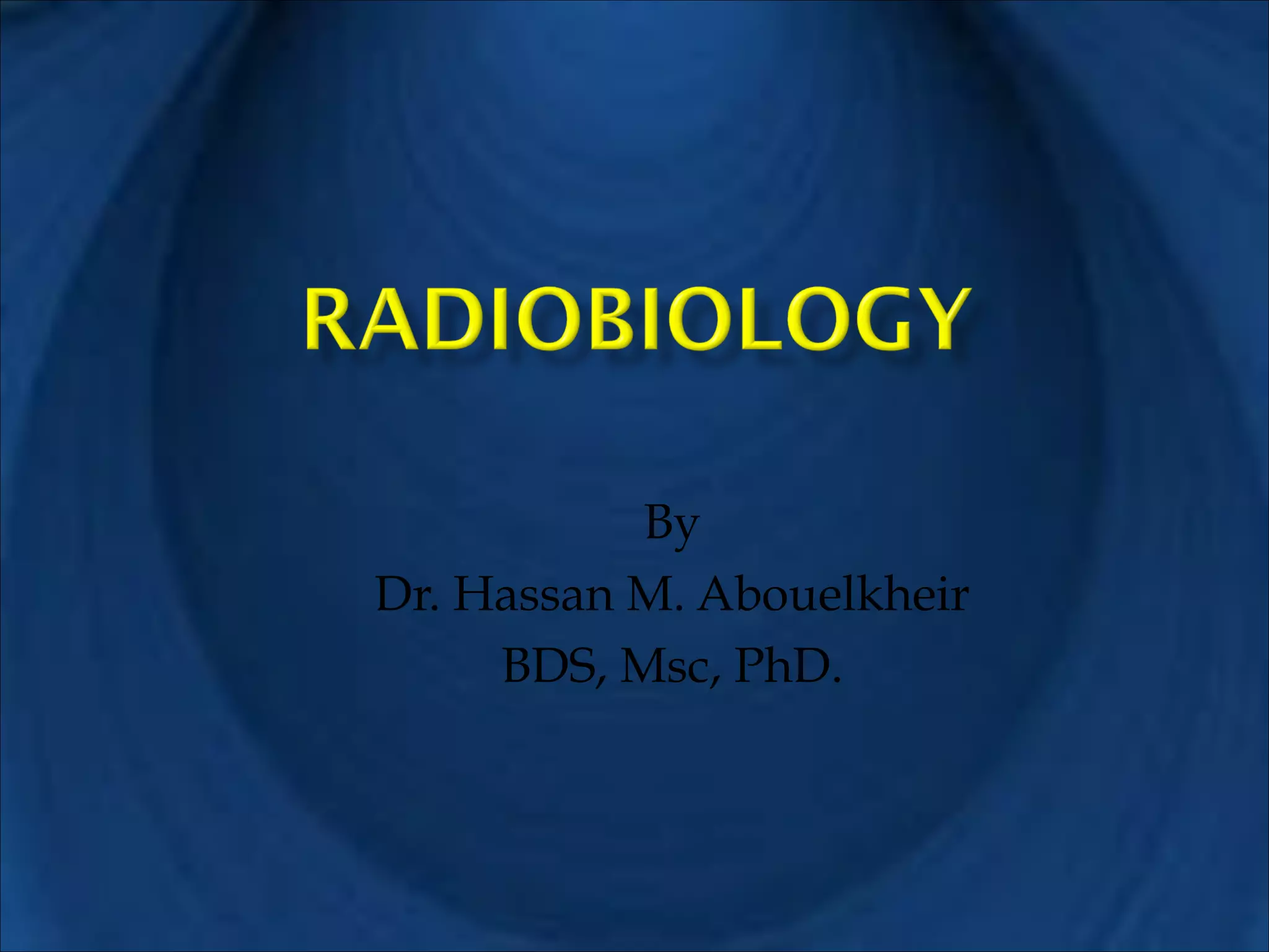 Radiation Biology PPT