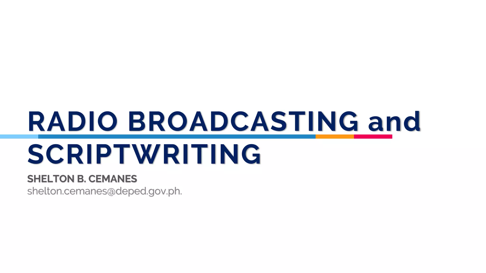 Radio Broadcasting and Scriptwriting.pptx
