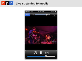 Live streaming to mobile
 