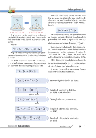 41
→ ++
1 2
Se considerarmos a ionização do HNO2:
HNO2 H+
+ −
121
A exemplo de equilíbrios anteriores, pode-
mos escrever que sua constante de equilíbrio é:
1
2 34
234
1
2
1
1 =
⋅+
 