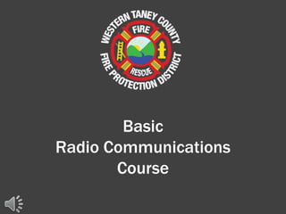 Basic 
Radio Communications 
Course 
 