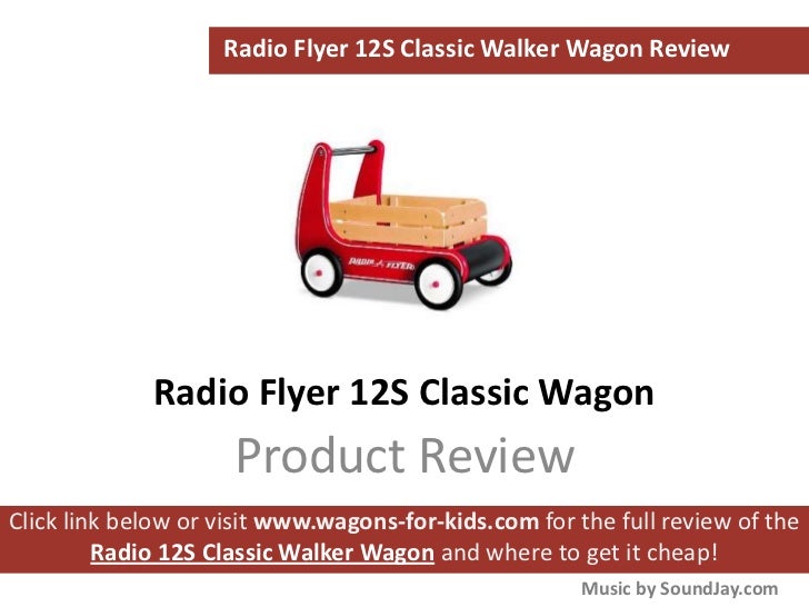 radio flyer 12s classic walker wagon review radio flyer 12s classic walker wagon