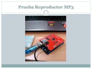 Prueba Reproductor MP3
 