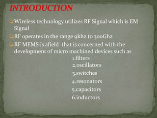 Radio frequency mems | PPTX