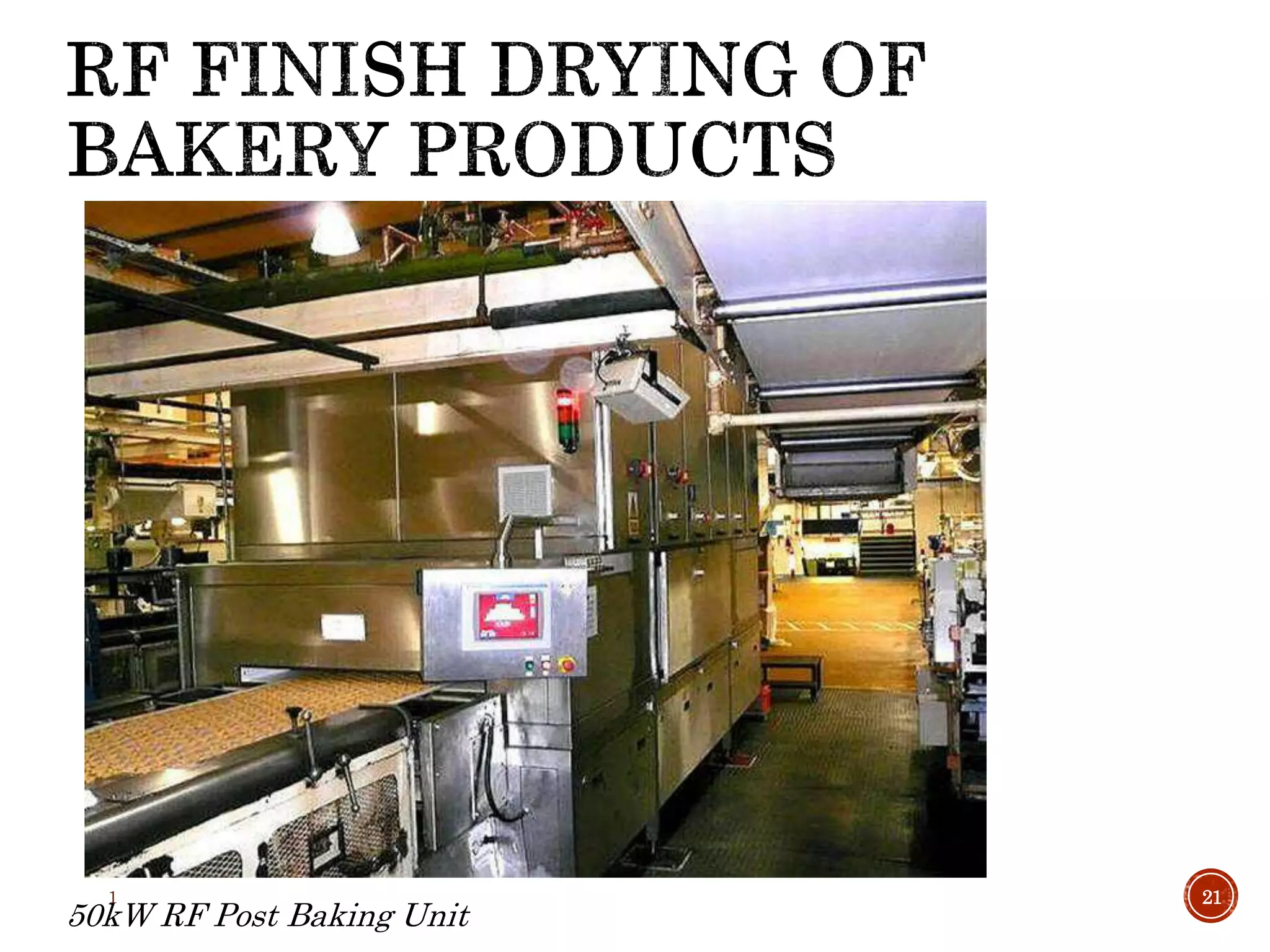 1 21
50kW RF Post Baking Unit
 
