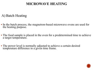 Radio frequency processing and Microwave heating in food processing | PPTX