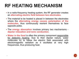 Radio frequency processing and Microwave heating in food processing | PPT